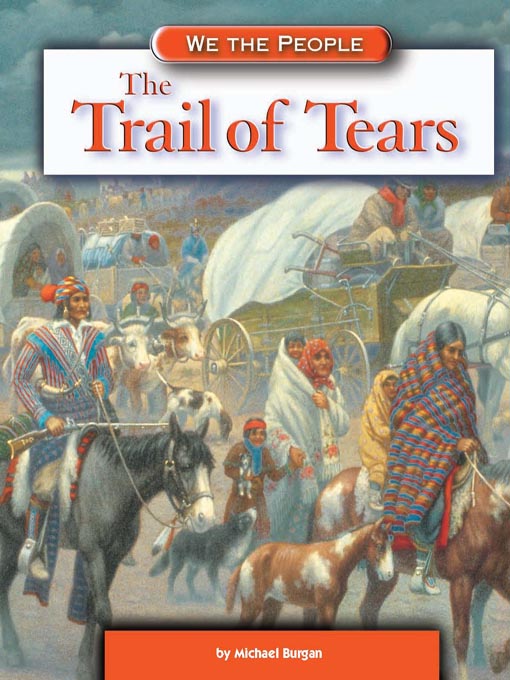 Title details for The Trail of Tears by Michael Burgan - Wait list